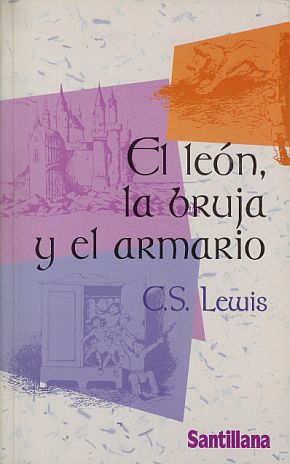 El Leon, La Bruja y el Armario - Editorial Santillana